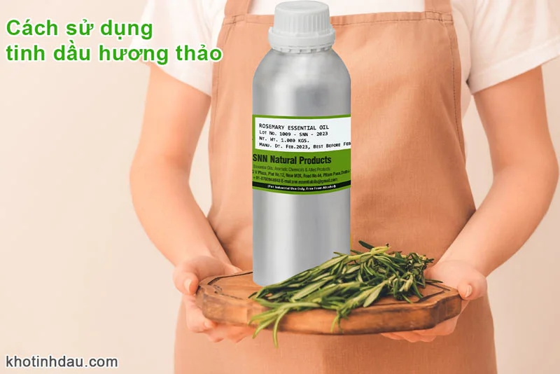 Tinh dầu Hương Thảo Giá Sỉ cách sử dụng tinh dầu hương thảo