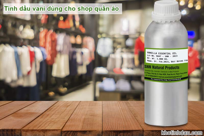 Top 5 tinh dầu cho shop quần áo được yêu thích tinh dầu vani dùng cho shop quần áo